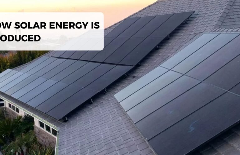 how solar energy is produced