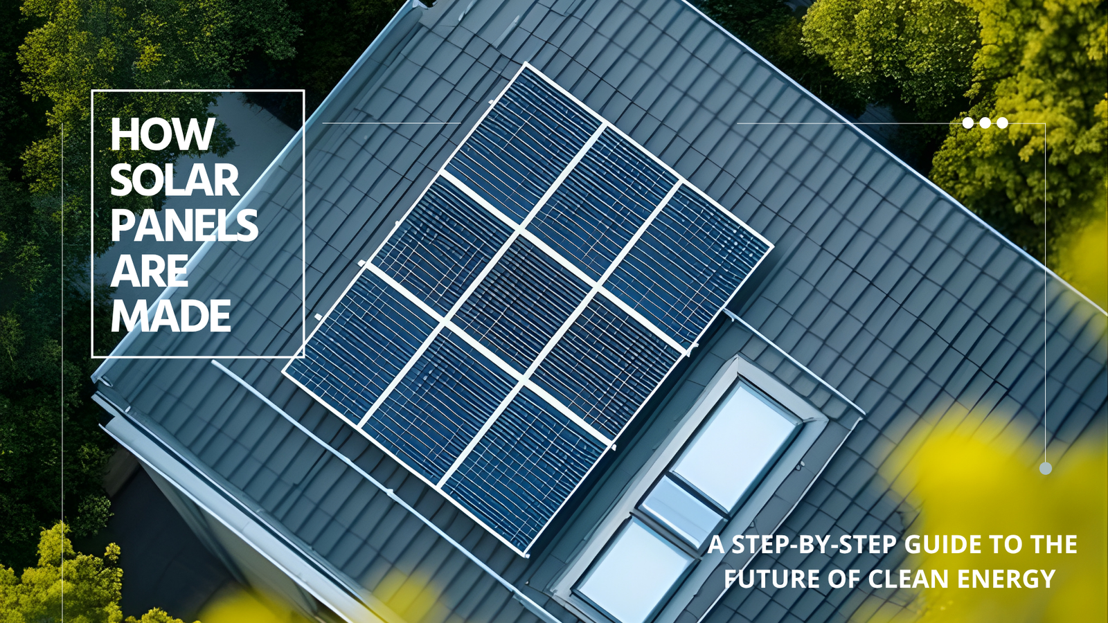 how solar panels made