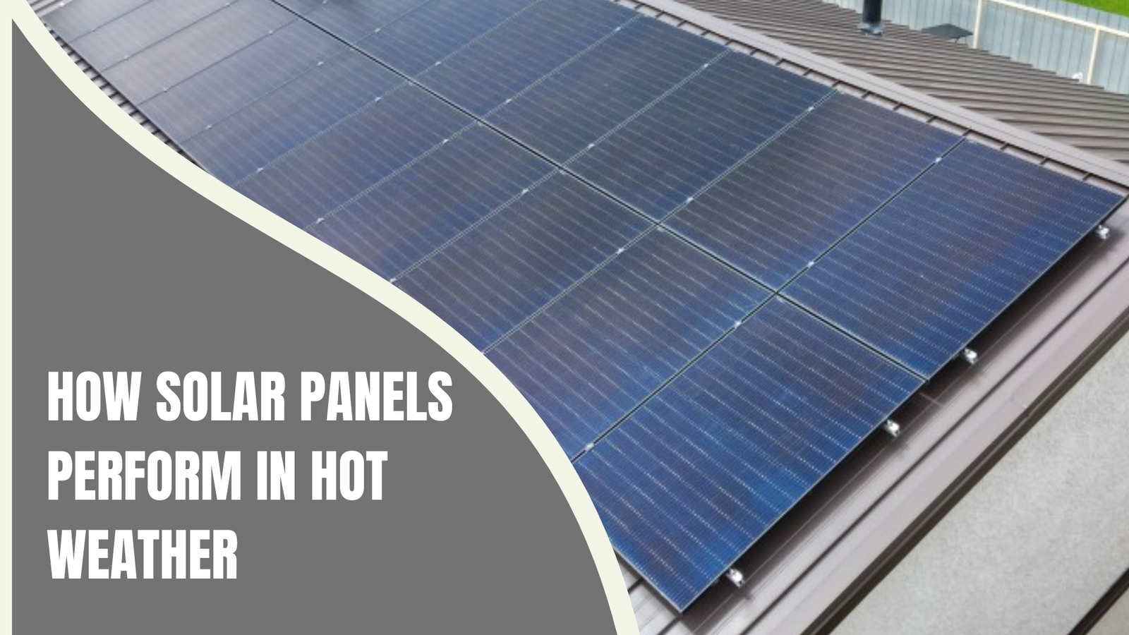 how solar panels perform in hot weather