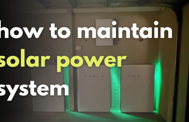 how to maintain solar power system