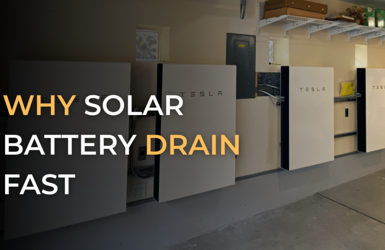 why solar battery drain fast
