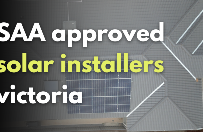 SAA approved solar installers victoria