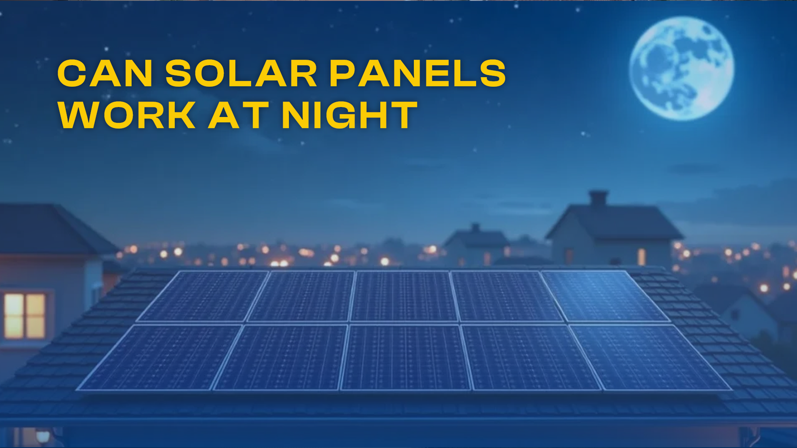 can solar panels work at night